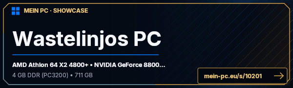PC-Showcase Wastelinjos PC von wastelinjo auf MEIN PC
