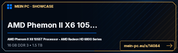 PC-Showcase AMD Phemon II X6 1055T von 1st | Hugo auf MEIN PC