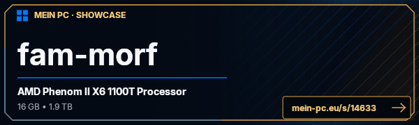 PC-Showcase fam-morf von fam-morf auf MEIN PC