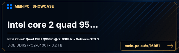 PC-Showcase Intel core 2 quad 9550 von Contorian auf MEIN PC