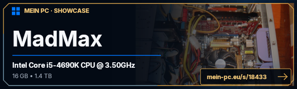 PC-Showcase MadMax von madmaxi auf MEIN PC