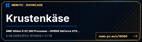 PC-Showcase Krustenkäse von Krustenkäse auf MEIN PC