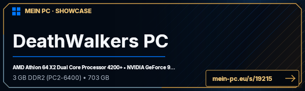 PC-Showcase DeathWalkers PC von DeathWalker1994 auf MEIN PC