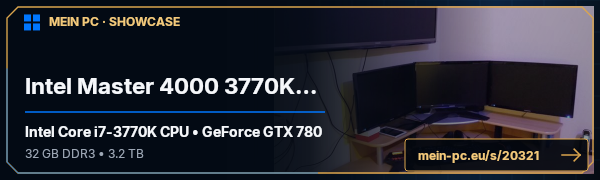 PC-Showcase Intel Master 4000 3770K + 2x GTX 780 von dirk1992 auf MEIN PC