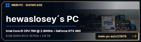 PC-Showcase hewaslosey´s PC von hewaslosey auf MEIN PC