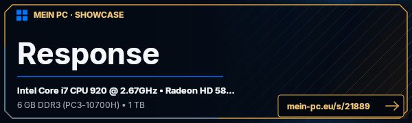 PC-Showcase Response von Response auf MEIN PC
