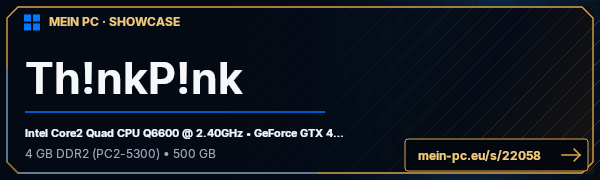 PC-Showcase Th!nkP!nk von fraudietrich88 auf MEIN PC
