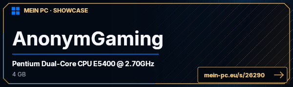 PC-Showcase AnonymGaming von AnonymGaming auf MEIN PC