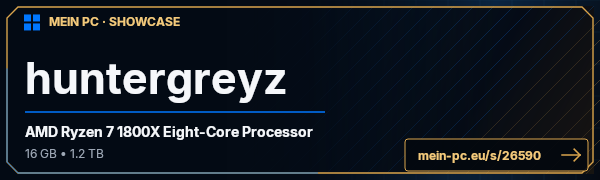 PC-Showcase huntergreyz von huntergreyz auf MEIN PC