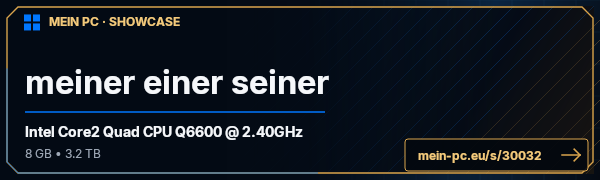 PC-Showcase meiner einer seiner von Bandit600s auf MEIN PC