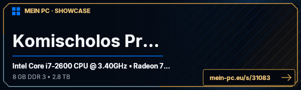 PC-Showcase Komischolos Profil von Komischolo auf MEIN PC