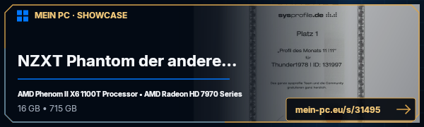 PC-Showcase NZXT Phantom der anderen Art von Thunder1978 auf MEIN PC