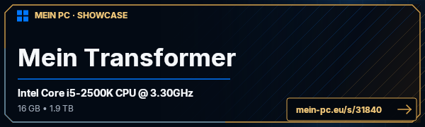 PC-Showcase Mein Transformer von SickNeSs2012 auf MEIN PC