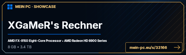 PC-Showcase XGaMeR's Rechner von xgamer405 auf MEIN PC