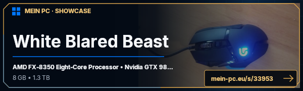 PC-Showcase White Blared Beast von GeneralDuenn auf MEIN PC