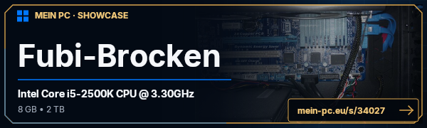 PC-Showcase Fubi-Brocken von Fubi auf MEIN PC