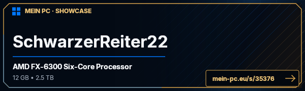PC-Showcase SchwarzerReiter22 von SchwarzerReiter22 auf MEIN PC
