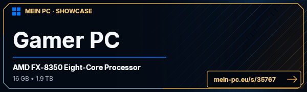 PC-Showcase Gamer PC von $this->getUser(); auf MEIN PC