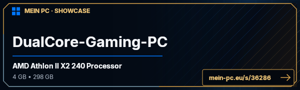 PC-Showcase DualCore-Gaming-PC von Mr.Keks auf MEIN PC