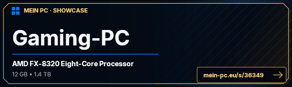 PC-Showcase Gaming-PC von ShiiX auf MEIN PC