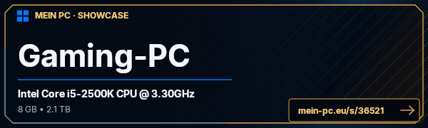 PC-Showcase Gaming-PC von callmelater9999 auf MEIN PC