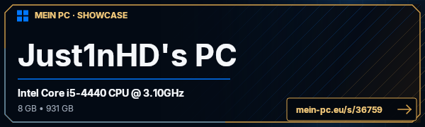 PC-Showcase Just1nHD's PC von Just1nHD auf MEIN PC