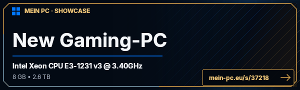 PC-Showcase New Gaming-PC von CookieAtWar auf MEIN PC