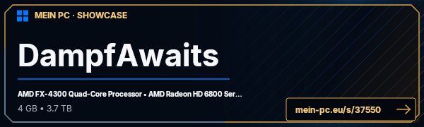PC-Showcase DampfAwaits von DampfAwaits auf MEIN PC