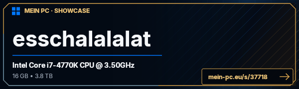 PC-Showcase esschalalalat von esschallert auf MEIN PC
