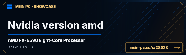 PC-Showcase Nvidia version amd von onscheck auf MEIN PC