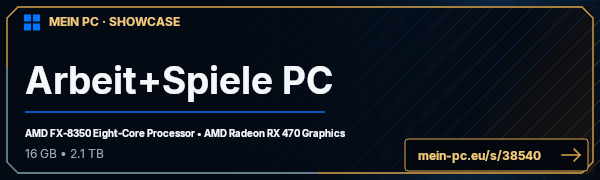 PC-Showcase Arbeit+Spiele PC von Rafael9707s auf MEIN PC