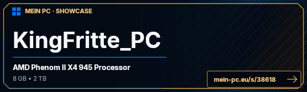 PC-Showcase KingFritte_PC von kingfritte auf MEIN PC