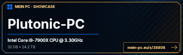 PC-Showcase Plutonic-PC von Plutonic1 auf MEIN PC