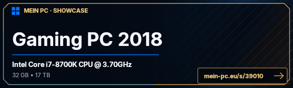 PC-Showcase Gaming PC 2018 von benochii auf MEIN PC