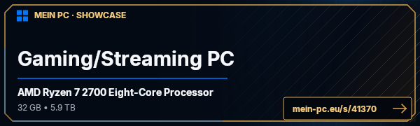PC-Showcase Gaming/Streaming PC von 668453 auf MEIN PC