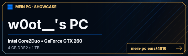 PC-Showcase w0ot__'s PC von w0ot__ auf MEIN PC