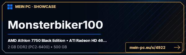 PC-Showcase Monsterbiker100 von Monsterbiker100 auf MEIN PC