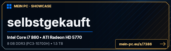PC-Showcase selbstgekauft von hothouseduke auf MEIN PC